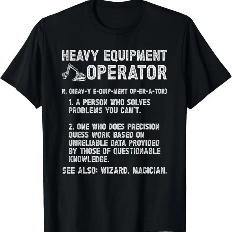 Heavy Equipment Operator Shirts - Heavy Equipment Operator Definition Machinery T