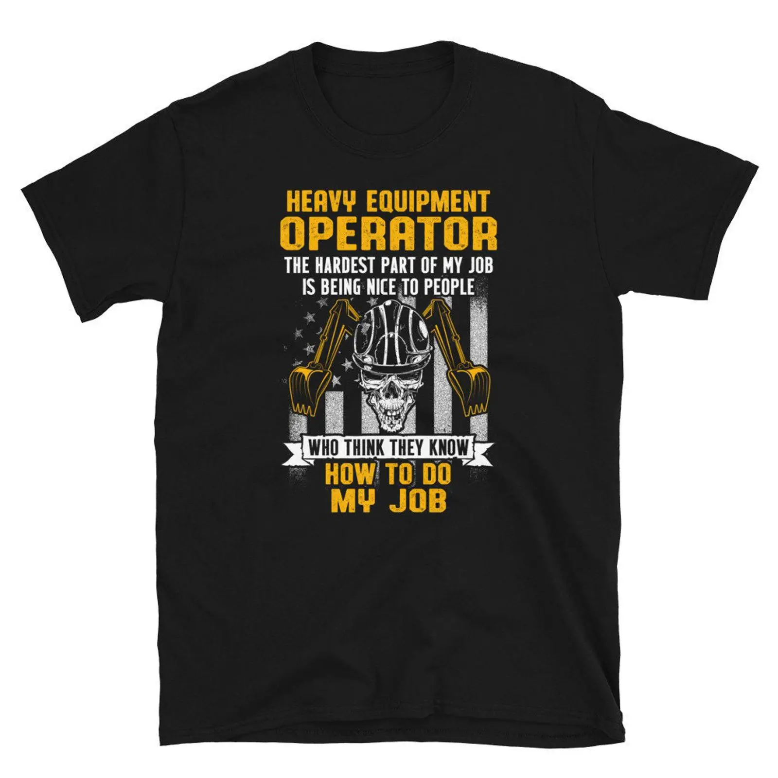 How To Do My Job I Heavy Equip – обзор и цена Heavy Equipment Operator Shirts